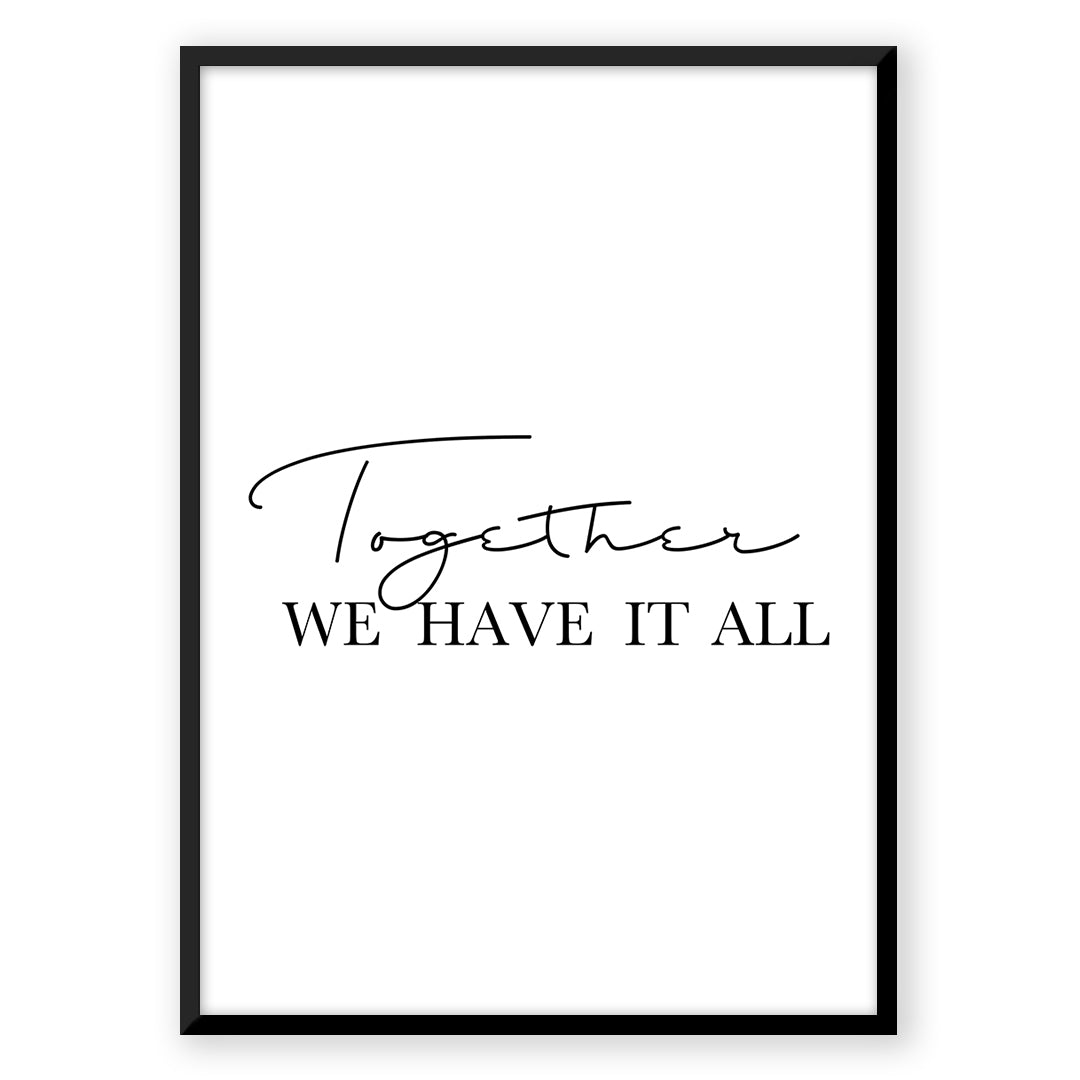 Together We Have It All wall art print - C_a459d428